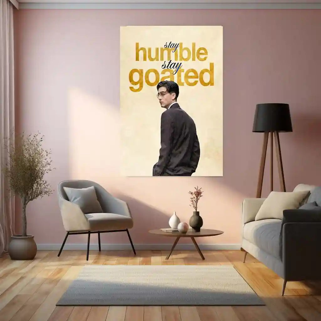 Quote Metal Poster | Timothee Chalamet – Stay Humble. Stay Goated. | Modern Icon Metal Poster - TURTLEWINGS