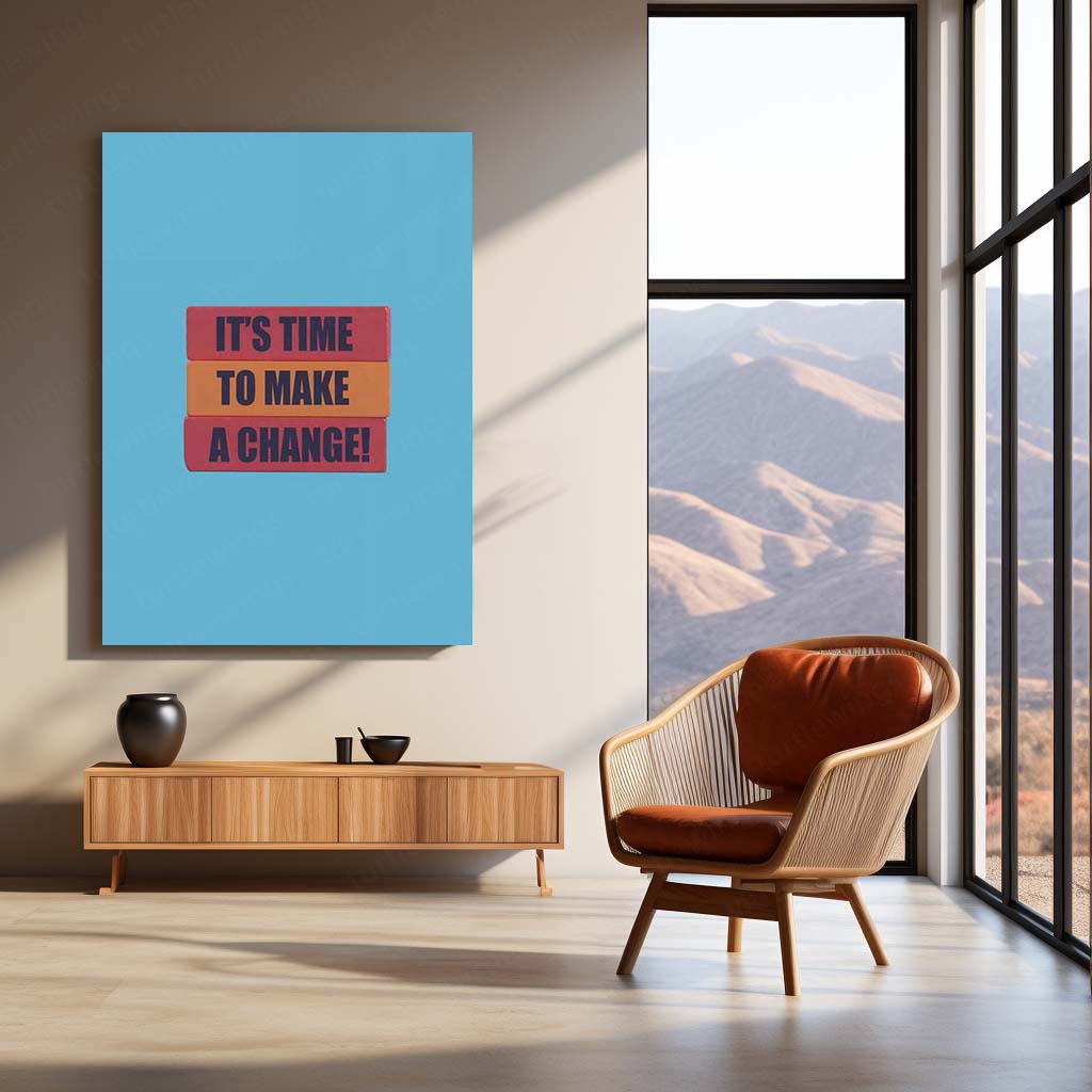 “It’s Time to Make Change” – GN Motivational Quote Metal Frame | Bold Wall Art for Hustlers & Visionaries - TURTLEWINGS