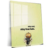 Quote Metal Poster | Stay Real, Stay True Twin Quote Metal Frame Wall Art