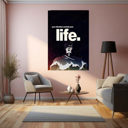 Anime Metal Poster | Your Attention Controls Your Life Wall Art | Dark Inspirational Anime Metal Print