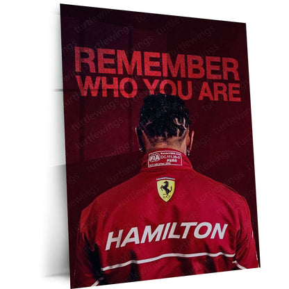 Lewis Hamilton Metal Poster | Remember Who You Are Racing | Motorsport Motivation Wall Art | Formula Racing Metal Frame