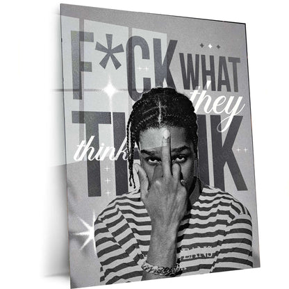 Quote Metal Poster | A$AP Rocky | “F*CK WHAT THEY THINK” | Street Motivation Metal Poster Frame - TURTLEWINGS