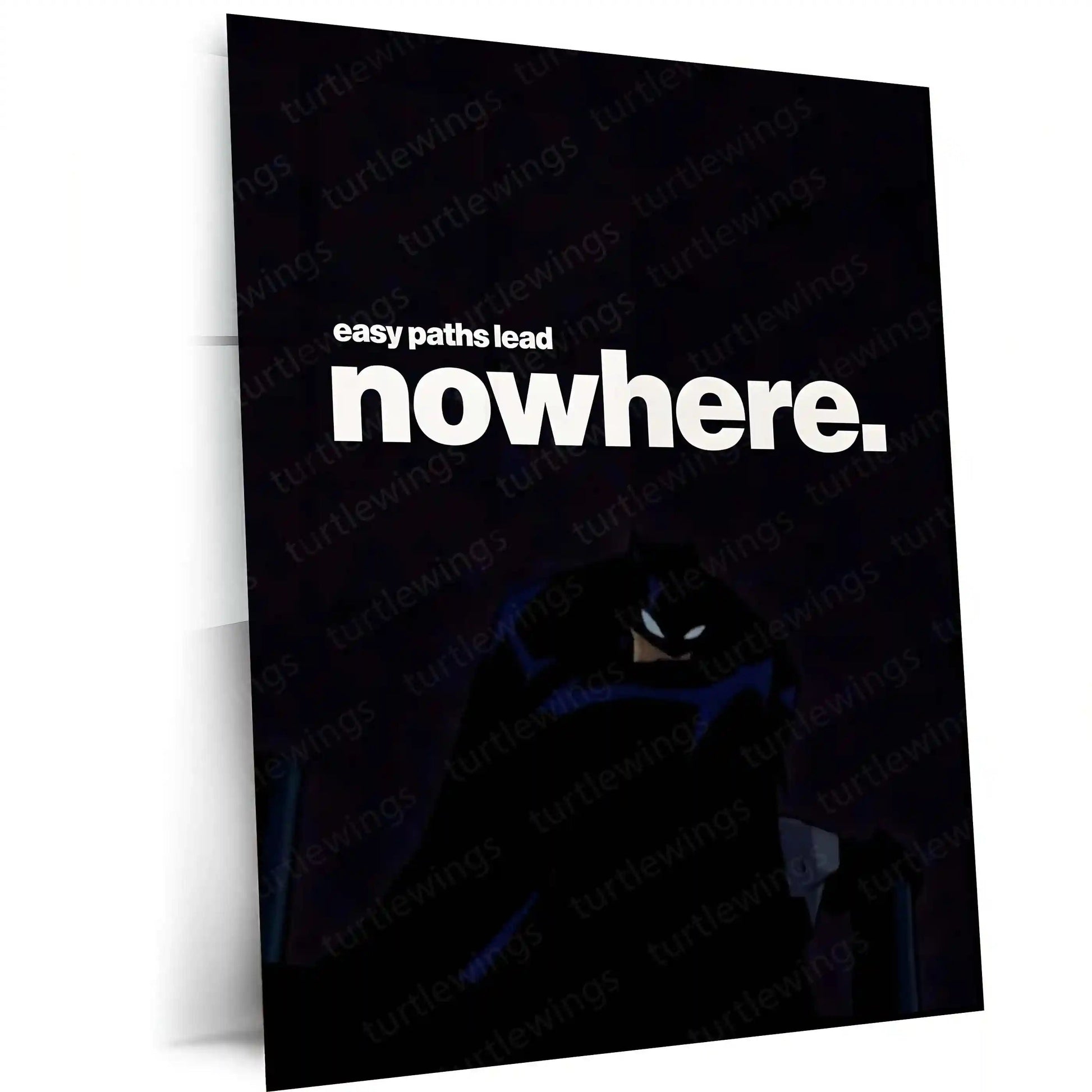 Quote Metal Poster |Batman – Easy Paths Lead Nowhere | Discipline & Grit Metal Frame - TURTLEWINGS