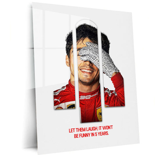 Quote Metal Poster | Charles Leclerc “Let Them Laugh” Metal Print | Ferrari Racing Driver Motivational Wall Art | Formula Motorsport Poster