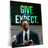 Quote Metal Poster | Chris Gardner – GIVE but Don’t EXPECT | Selfless Mindset Motivation Metal Frame