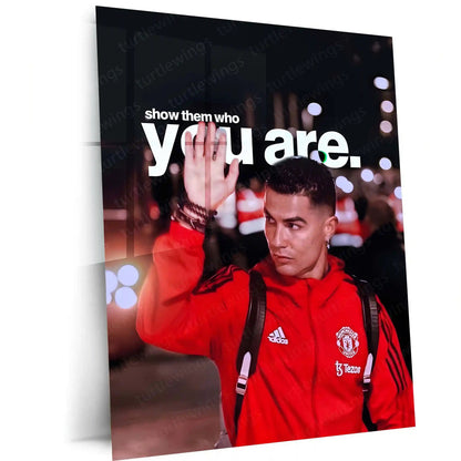 Quote Metal Poster | Cristiano Ronaldo – Show Them Who You Are | Champion Mindset Metal Frame - TURTLEWINGS