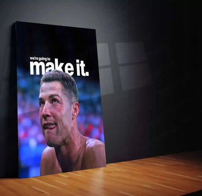 Quote Metal Poster | Cristiano Ronaldo – We’re Going to Make It | Belief, Persistence & Champion Mentality Metal Frame - TURTLEWINGS 