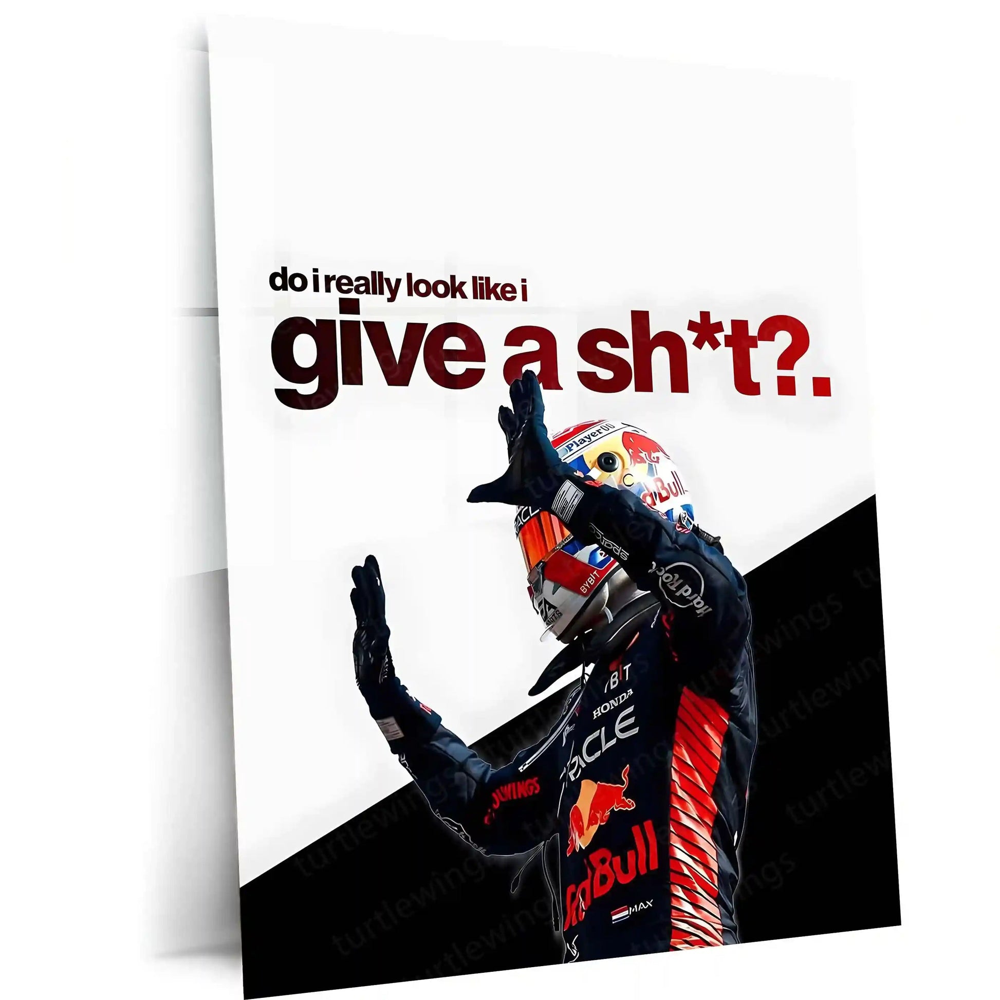 Quote Metal Poster | Max Verstappen – Do I Look Like I Give a Sh*t Metal Frame Unapologetic Confidence & Fearless Racing Attitude Wall Art | F1 Dominance Quote Metal Poster - TURTLEWINGS