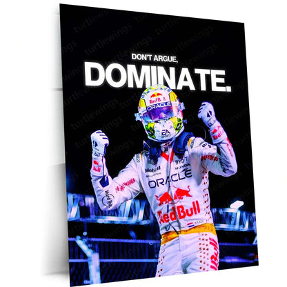Quote Metal Poster | Max Verstappen – Don’t Argue, Dominate Metal Frame Relentless F1 Supremacy & Winner-Takes-All Mindset Wall Art | Racing Dominance Quote Metal Poster - TURTLEWINGS 