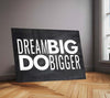 Quote Metal Poster | Dream Big Do Bigger Metal Poster | Motivational Quote Wall Art