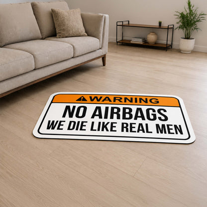 Warning No Airbags We Die Like Real Men Flat Rug | Funny Car Meme Floor Decor | Automotive Humor Statement Flat Rug