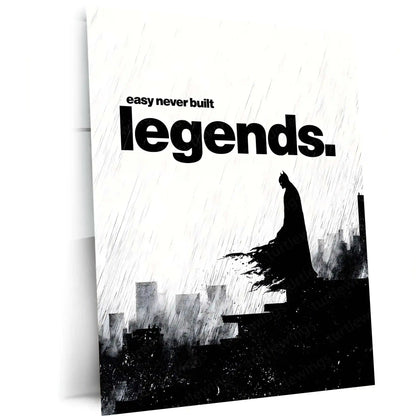 Quote Metal Poster | Easy Never Built Legends | Grit, Discipline & Dark Knight Mindset Metal Frame - TURTLEWINGS 