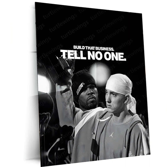 Quote Metal Poster | Eminem & 50 Cent | “Build That Business. Tell No One.” | Hustle Mindset Metal Poster - TURTLEWINGS