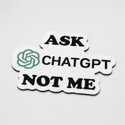 Ask ChatGPT Not Me Flat Rug | Funny AI Meme Die-Cut Floor Decor | Programmer & Tech Enthusiast Desk Flat Rug