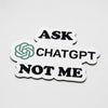 Ask ChatGPT Not Me Flat Rug | Funny AI Meme Die-Cut Floor Decor | Programmer & Tech Enthusiast Desk Flat Rug