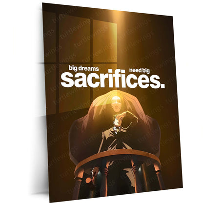Anime Metal Poster | Big Dreams Need Big Sacrifices Anime Quote Metal Poster | Motivational Manga Wall Art | Premium Metal Print