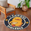 I Choose Violence Duck Round Flat Rug | Funny Meme Floor Mat | Anti-Slip 3 mm Absorbent Circle Flat Rug for Bedroom, Gaming Room & Cute Room Decor