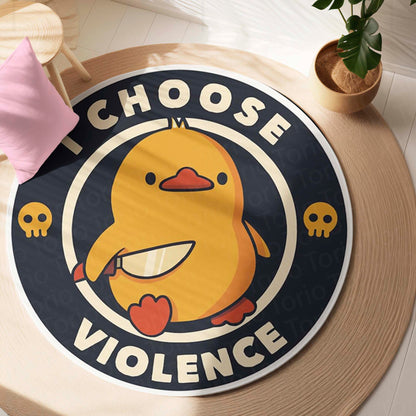 I Choose Violence Duck Round Flat Rug | Funny Meme Floor Mat | Anti-Slip 3 mm Absorbent Circle Flat Rug for Bedroom, Gaming Room & Cute Room Decor
