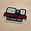 Ctrl + Z Doesn't Work in Real Life Funny Flat Rug | Programmer Keyboard Shortcut Humor Cut-out Flat Rug | Coder Desk & Office Floor Decor