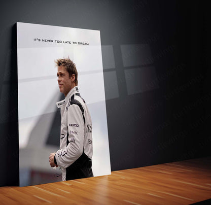 Quote Metal Poster | Brad Pitt – It’s Never Too Late to Dream | Inspirational Racing Motivation Metal Frame | Success Mindset Wall Art by TurtleWings