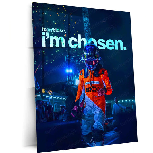 Quote Metal Poster | Lando Norris – I’m Chosen Metal Frame Unshakeable Confidence & Destiny Mindset Formula One Wall Art | Elite Racer Mentality Quote Metal Poster - TURTLEWINGS