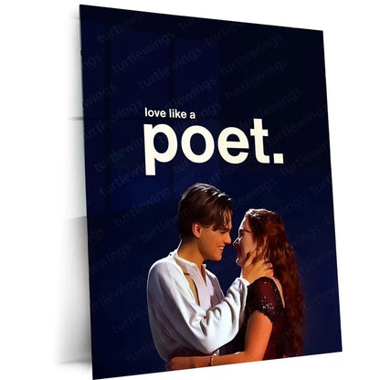 Quote Metal Poster | Jack & Rose | “Love Like a Poet.” | Timeless Romance Metal Poster - TURTLEWINGS