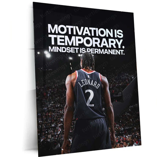 Quote Metal Poster | Kawhi Leonard – MOTIVATION IS TEMPORARY. MINDSET IS PERMANENT. Quote Metal Frame | Basketball Motivation Metal Frame Wall Art - TURTLEWINGS