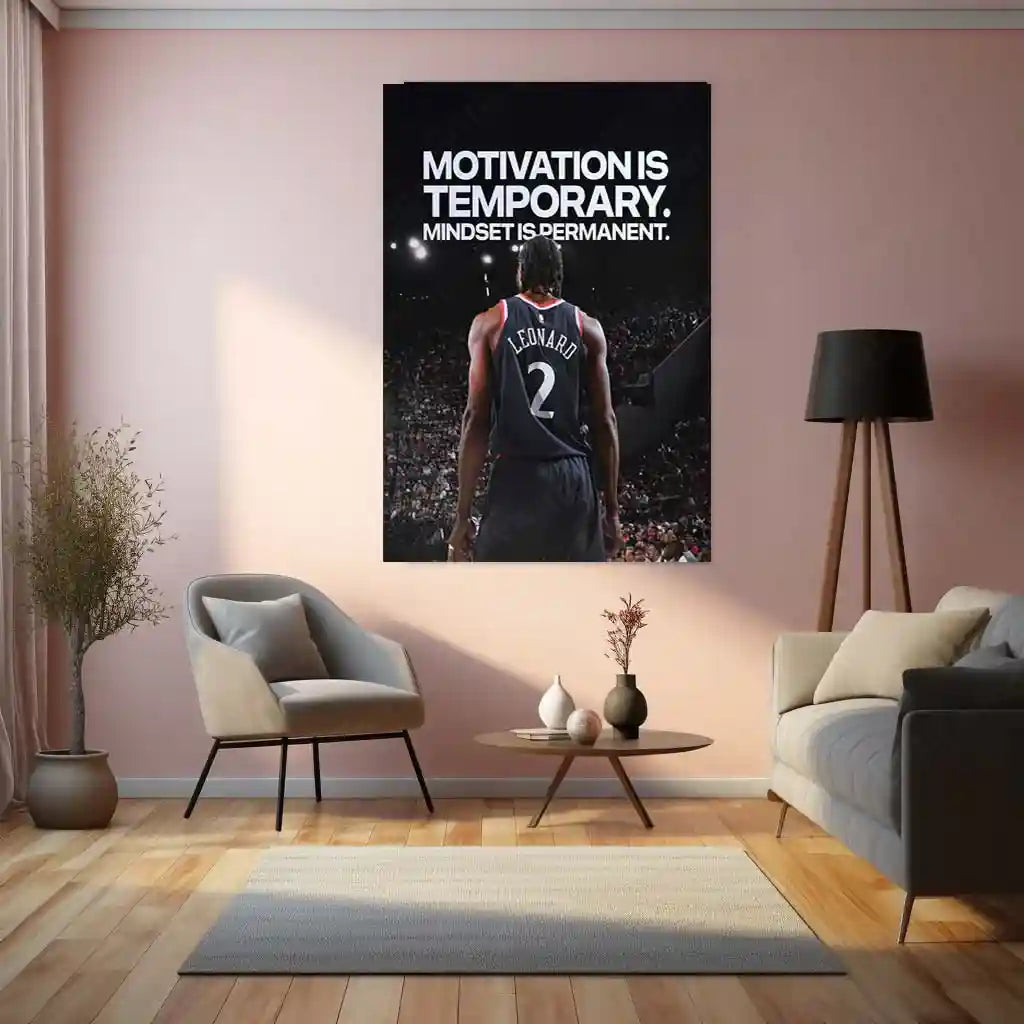 Quote Metal Poster | Kawhi Leonard – MOTIVATION IS TEMPORARY. MINDSET IS PERMANENT. Quote Metal Frame | Basketball Motivation Metal Frame Wall Art - TURTLEWINGS