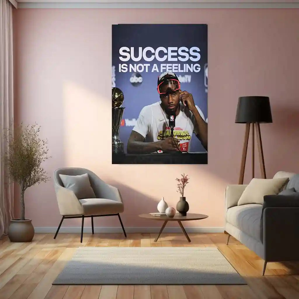 Quote Metal Poster | Kawhi Leonard – “SUCCESS IS NOT A FEELING” Quote | Basketball Mindset Metal Frame Wall Art - TURTLEWINGS
