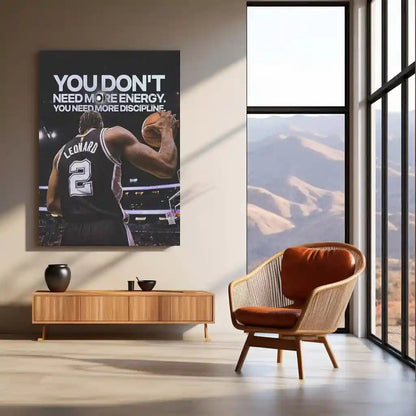 Quote Metal Poster | Kawhi Leonard – “YOU DON’T NEED MORE ENERGY. YOU NEED MORE DISCIPLINE.” Quote | Basketball Motivation Metal Frame Wall Art - TURTLEWINGS
