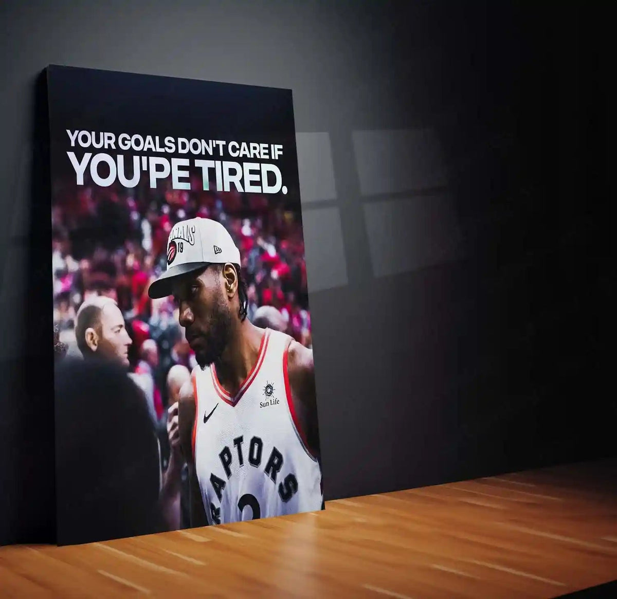 Quote Metal Poster | Kawhi Leonard – “YOUR GOALS DON’T CARE IF YOU’RE TIRED” Quote | Basketball Motivation Metal Frame Wall Art - TURTLEWINGS