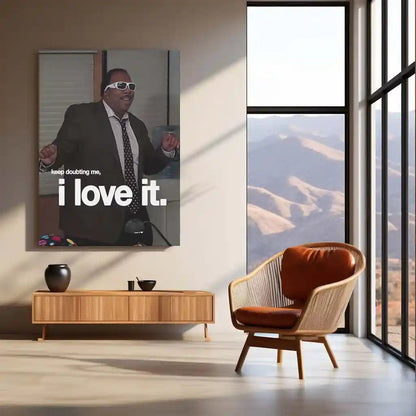 Quote Metal Poster | Stanley Hudson – Keep Doubting Me, I Love It Metal Frame Unbothered Confidence Wall Art | Silent Revenge & Underrated Energy Quote Metal Poster - TURTLEWINGS 