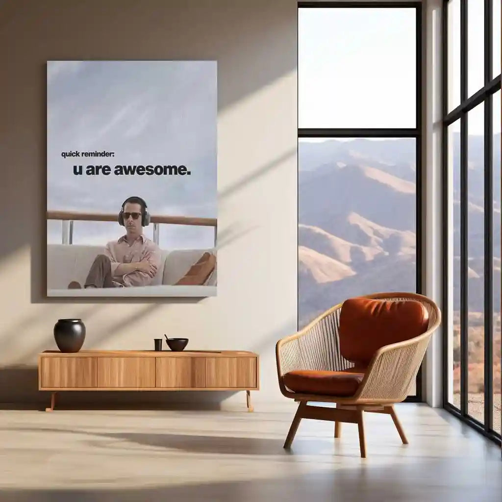 Quote Metal Poster | Kendall Roy | “Quick Reminder: U Are Awesome.” | Minimal Motivation Metal Poster - TURTLEWINGS