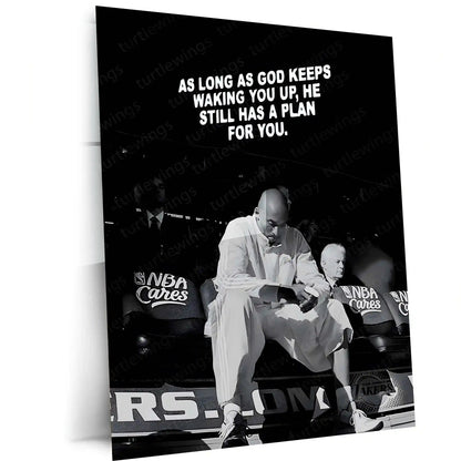 Quote Metal Poster | Kobe Bryant – “As Long As God Keeps Waking You Up, He Still Has a Plan for You” | Faith, Purpose & Mamba Mentality Metal Frame - TURTLEWINGS 