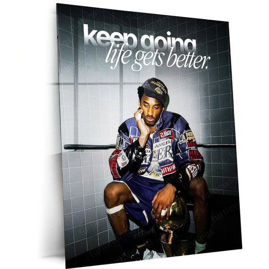 Quote Metal Poster | Kobe Bryant – “keep going, life gets better.” Quote | Basketball Motivation Metal Frame Wall Art - TURTLEWINGS 