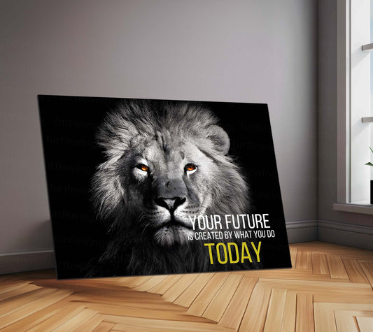 Quote Metal Poster | “Your Future Is Created by What You Do Today” | Inspirational Wall Art