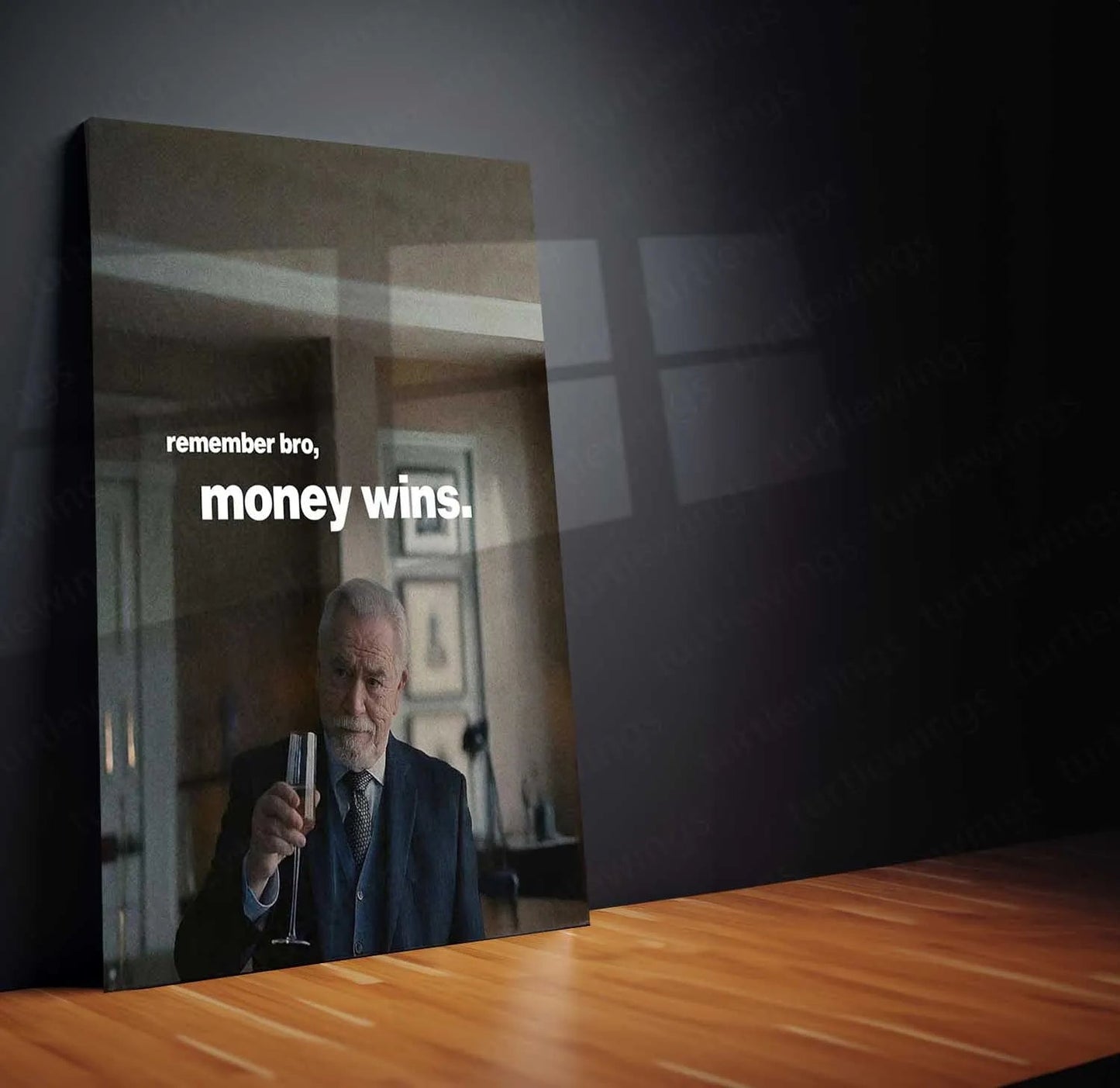 Quote Metal Poster | Logan Roy – “Remember Bro, Money Wins.” | Power & Authority Metal Poster - TURTLEWINGS 