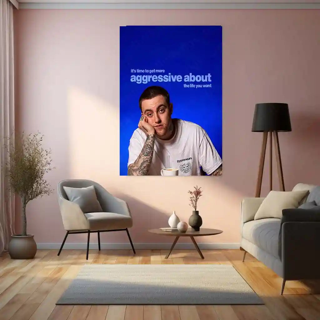 Quote Metal Poster | Mac Miller – “It’s Time to Get More Aggressive About the Life You Want” | Ambition Metal Poster - TURTLEWINGS