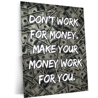 Quote Metal Poster | Make Your Money Work For You | Financial Freedom Metal Frame | Money Motivation Wall Art