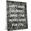 Quote Metal Poster | Make Your Money Work For You | Financial Freedom Metal Frame | Money Motivation Wall Art