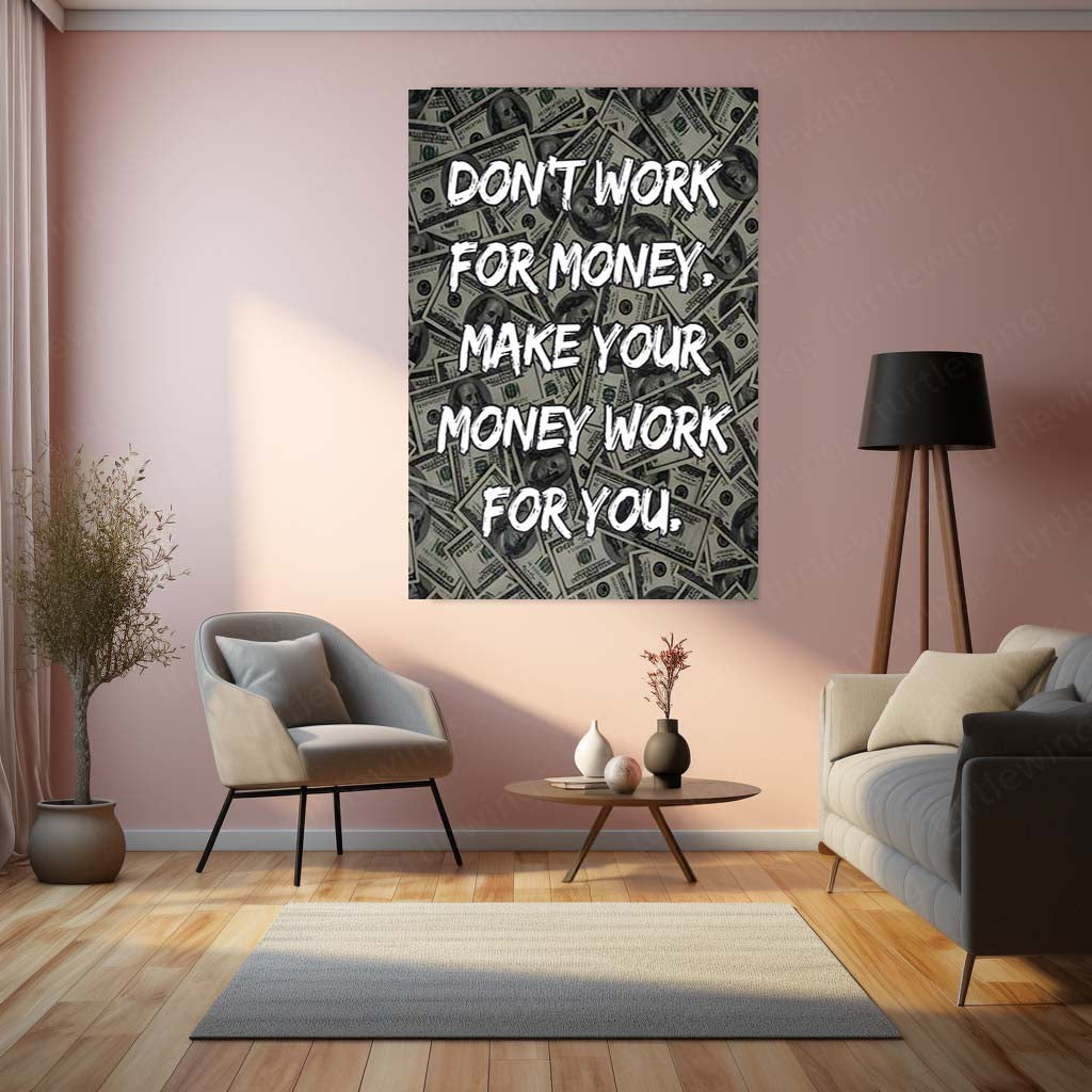 Quote Metal Poster | Make Your Money Work For You | Financial Freedom Metal Frame | Money Motivation Wall Art