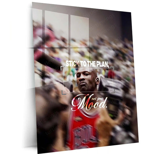 Quote Metal Poster | Michael Jordan – Stick to the Plan, Not Your Mood | Discipline, Consistency & Championship Mindset Metal Frame - TURTLEWINGS 