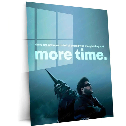 Quote Metal Poster | More Time Is an Illusion | Urgency, Mortality & Ruthless Focus Metal Frame - TURTLEWINGS 