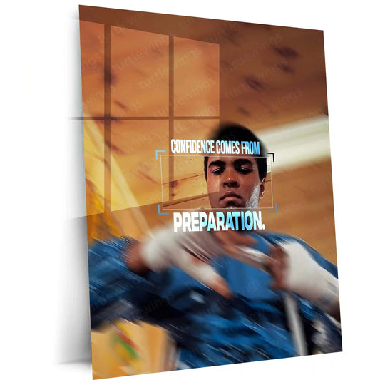 Quote Metal Poster | Muhammad Ali – Confidence Comes From Preparation | Discipline, Belief & Champion Mindset Metal Frame - TURTLEWINGS 