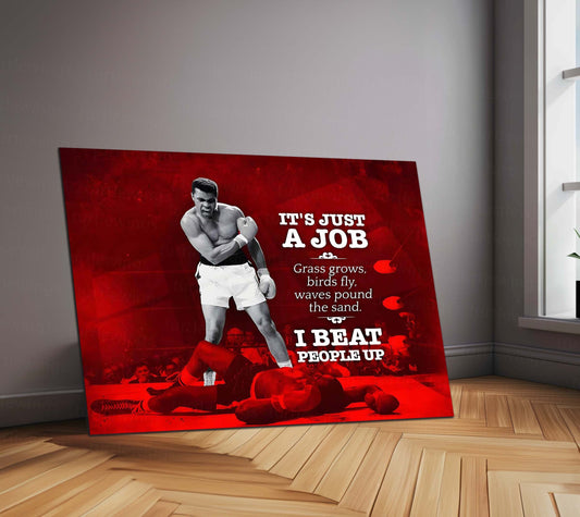 Quote Metal Poster | Muhammad Ali Metal Poster | “It’s Just a Job” Quote | Boxing Legend Wall Art