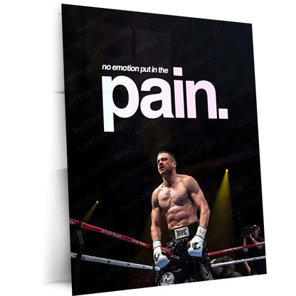 Quote Metal Poster | Jake Gyllenhaal – No Emotion, Only Pain Metal Frame Discipline & Suffering Mindset Wall Art | Controlled Rage & Relentless Grit Quote Metal Poster - TURTLEWINGS 