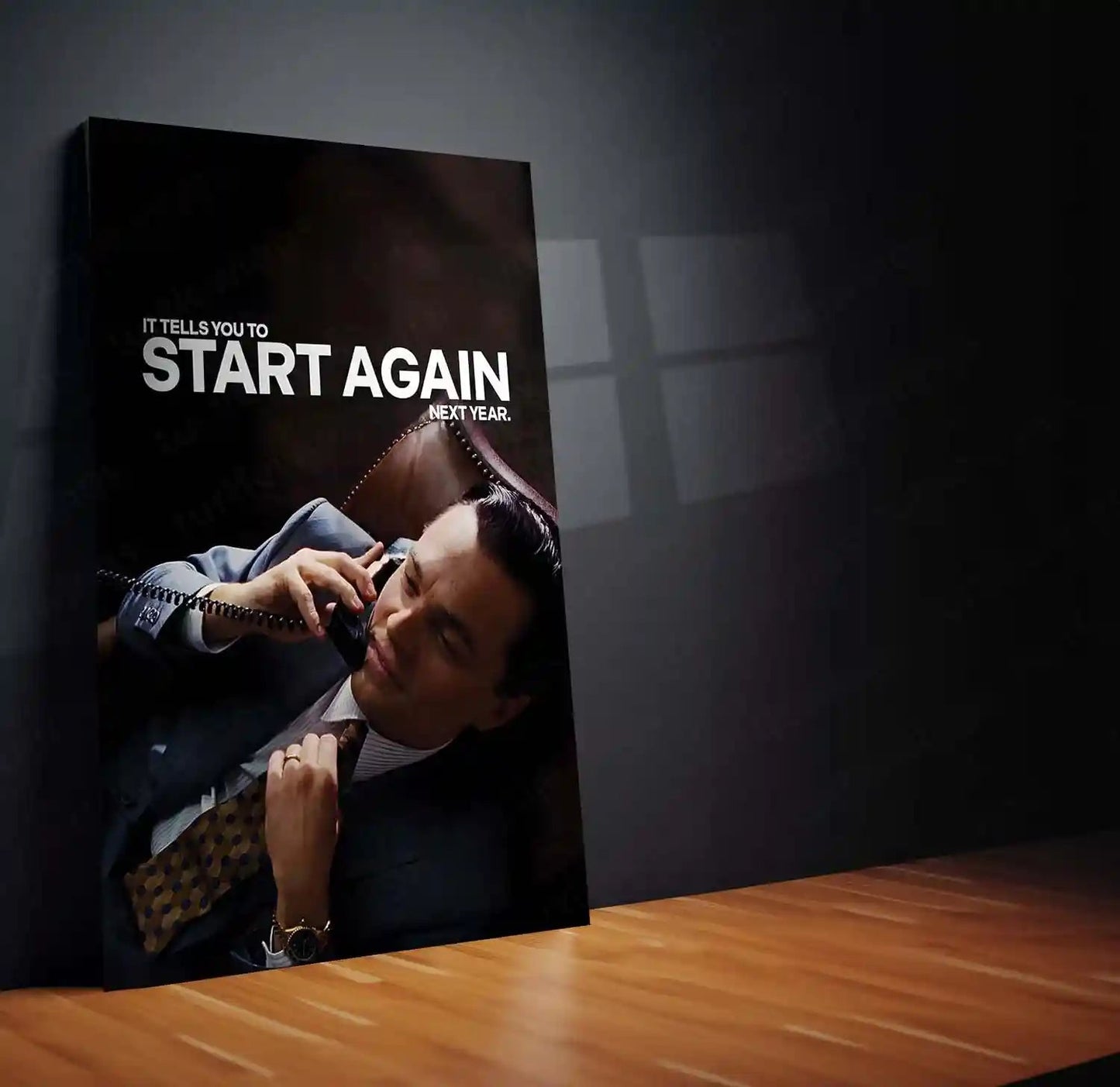 Quote Metal Poster | Leonardo DiCaprio – Start Again (Next Year) Metal Frame Dark Hustle Humor, Ruthless Motivation & Elite Discipline Quote Wall Art | Iconic Movie Scene Metal Poster - TURTLEWINGS 