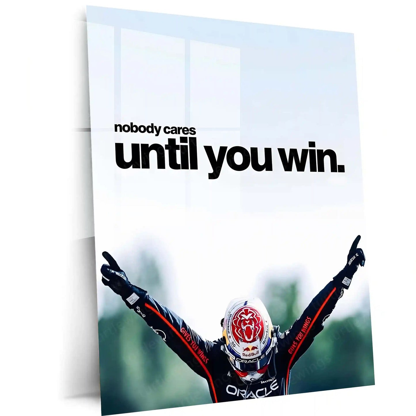 Quote Metal Poster | Max Verstappen – Nobody Cares Until You Win Metal Frame Relentless Champion Mentality & F1 Dominance Quote Wall Art | High-Performance Motorsport Metal Poster - TURTLEWINGS