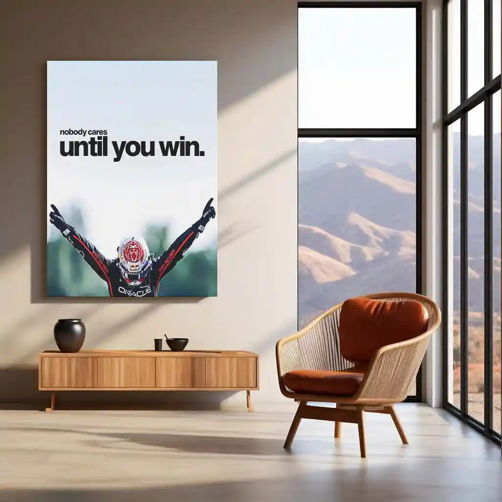 Quote Metal Poster | Max Verstappen – Nobody Cares Until You Win Metal Frame Relentless Champion Mentality & F1 Dominance Quote Wall Art | High-Performance Motorsport Metal Poster - TURTLEWINGS