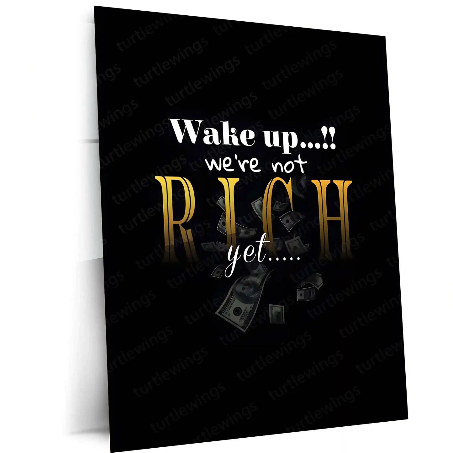 Quote Metal Poster | Not Rich Yet Metal Frame | Hustle & Money Mindset Quote Wall Art | Premium Motivational Metal Poster - TURTLEWINGS